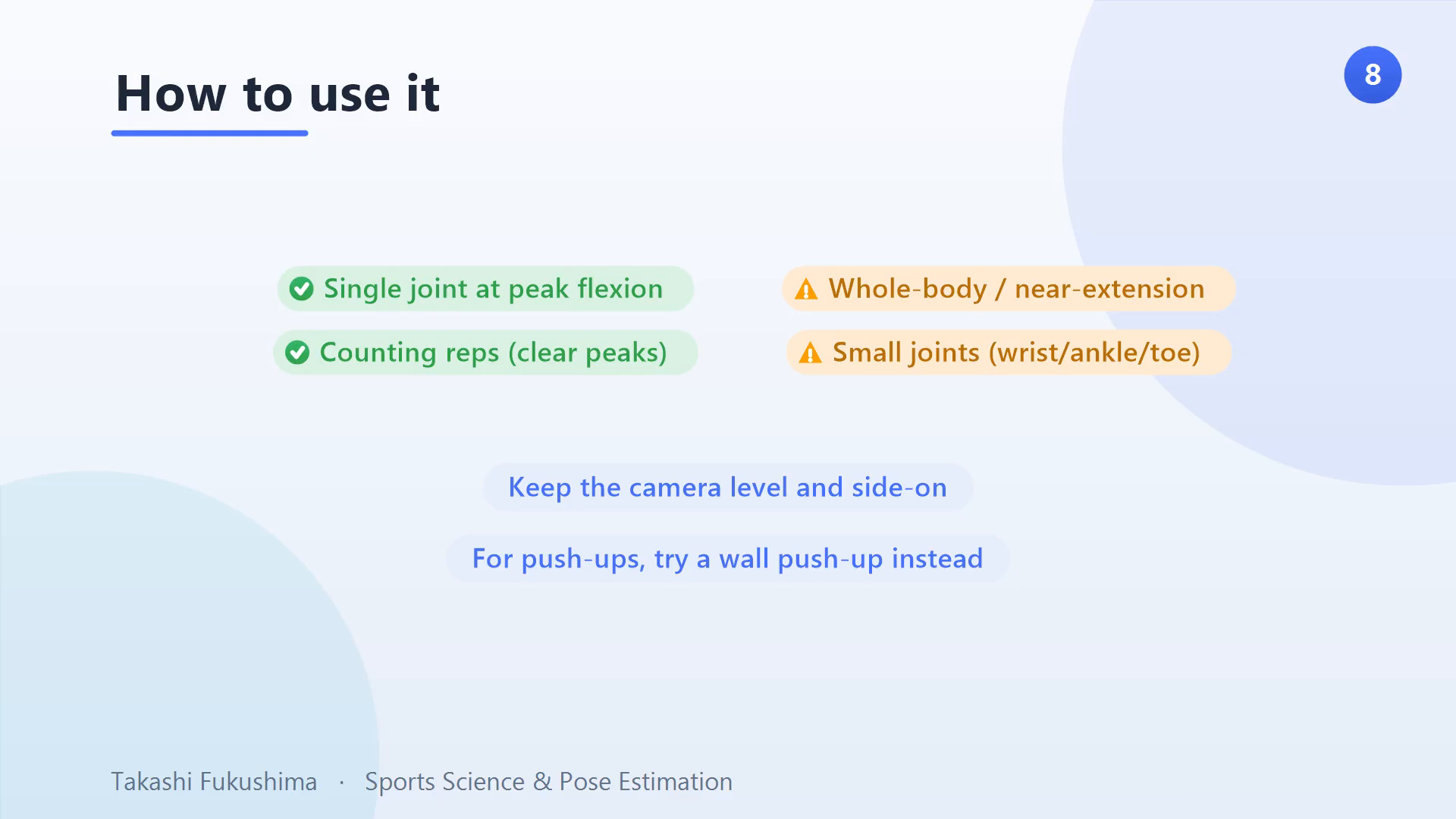 How to use ARKit well: good for a single joint at peak flexion and counting reps; cautious for whole-body or near-extension and small joints; keep the camera level and side-on.