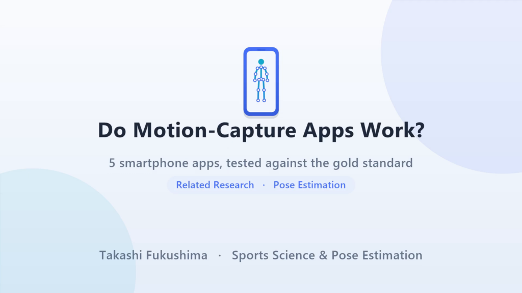 Do motion-capture apps work? Five smartphone apps tested against the gold standard — title slide.