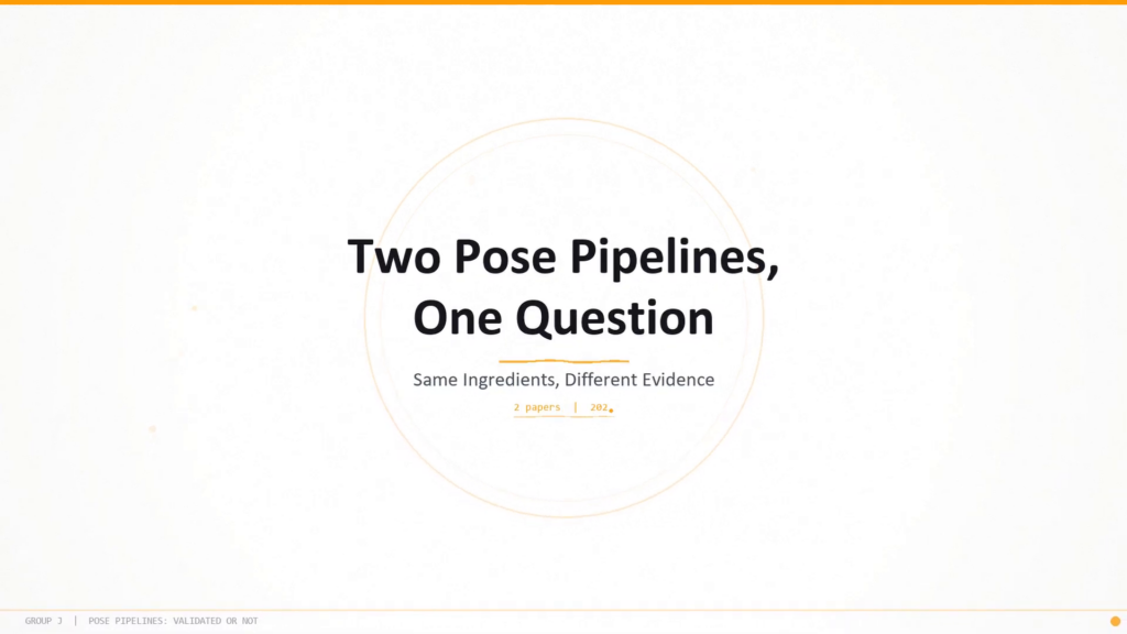 Two Pose Pipelines, One Question — validated, or not? Title slide of a two-paper review: same ingredients, different evidence.