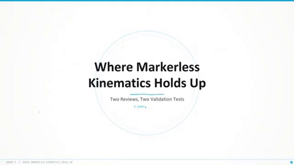 Title slide reading 'Where Markerless Kinematics Holds Up — Two Reviews, Two Validation Tests'.